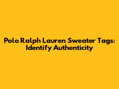Polo Ralph Lauren Sweater Tags: Identify Authenticity